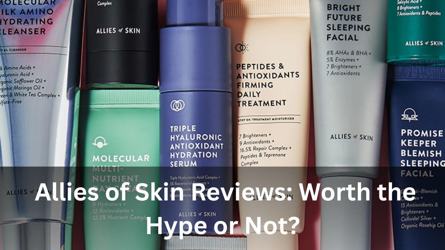 Allies of Skin Reviews